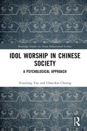 book Idol Worship in Chinese Society: A Psychological Approach