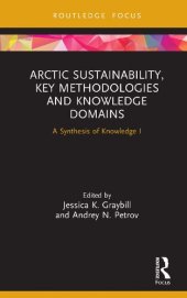 book Arctic Sustainability, Key Methodologies and Knowledge Domains: A Synthesis of Knowledge I