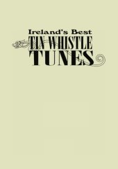 book Ireland's Best Tin Whistle Tunes