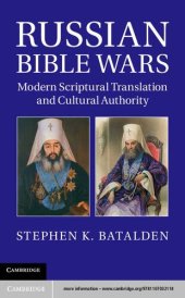 book Russian Bible Wars: Modern Scriptural Translation and Cultural Authority