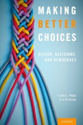 book Making Better Choices: Design, Decisions, and Democracy