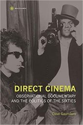 book Direct Cinema: Observational Documentary and the Politics of the Sixties