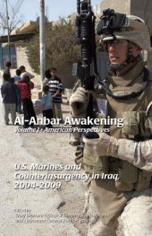 book Al-Anbar Awakening Volume I: American Perspectives U.S. Marines and Counterinsurgency in Iraq, 2004-2009