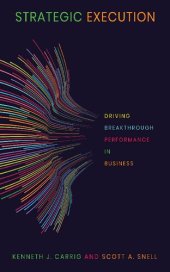 book Strategic Execution: Driving Breakthrough Performance in Business