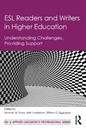 book ESL Readers and Writers in Higher Education: Understanding Challenges, Providing Support