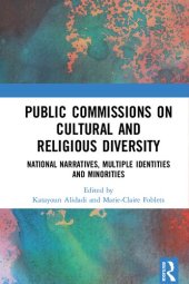 book Public Commissions on Cultural and Religious Diversity: National Narratives, Multiple Identities and Minorities