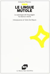 book Le lingue mutole. Le patologie del linguaggio fra teoria e storia