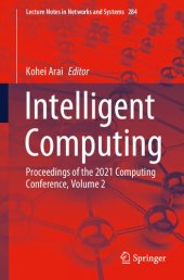 book Intelligent Computing: Proceedings of the 2021 Computing Conference, Volume 2 (Lecture Notes in Networks and Systems, 284)