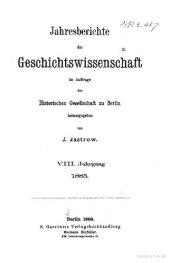 book Jahresberichte der Geschichtswissenschaft im Auftrage der Historischen Gesellschaft zu Berlin