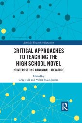 book Critical Approaches to Teaching the High School Novel: Reinterpreting Canonical Literature