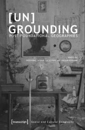 book [Un]Grounding: Post-Foundational Geographies