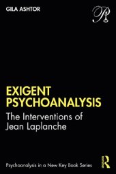 book Exigent Psychoanalysis: The Interventions of Jean Laplanche