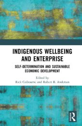 book Indigenous Wellbeing and Enterprise: Self-Determination and Sustainable Economic Development