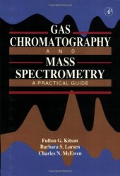 book Gas Chromatography and Mass Spectrometry: A Practical Guide