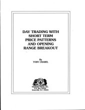 book Day Trading With Short Term Price Patterns and Opening Range Breakout