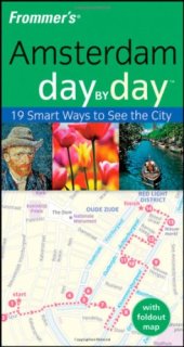 book Frommer's Amsterdam Day by Day (Frommer's Day by Day - Pocket)