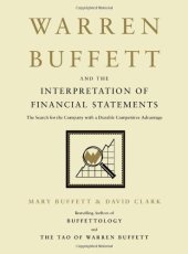 book Warren Buffett and the Interpretation of Financial Statements: The Search for the Company with a Durable Competitive Advantage