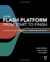 book Adobe Flash Platform from Start to Finish: Working Collaboratively Using Adobe Creative Suite 5