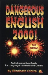 book Dangerous English 2000: An Indispensable Guide for Language Learners and Others