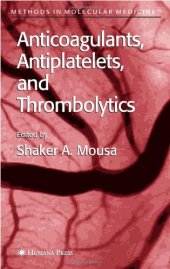 book Anticoagulants, Antiplatelets, and Thrombolytics (Methods in Molecular Biology)