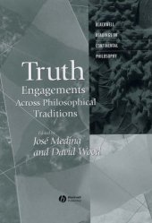 book Truth: Engagements Across Philosophical Traditions (Blackwell Readings in Continental Philosophy)