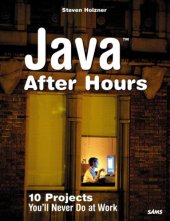 book Java After Hours: 10 Projects You'll Never Do at Work