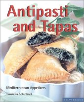 book Antipasti and Tapas: Small Plates, Trendy and Classic (Quick & Easy (Silverback))