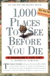 book 1,000 Places to See Before You Die: A Traveler's Life List