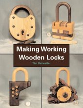 book Making Working Wooden Locks (Woodworker's Library (Fresno, Calif.).)