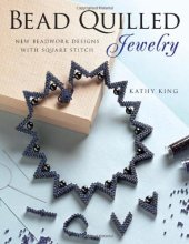 book Bead Quilled Jewelry: New Beadwork Designs with Square Stitch