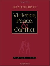 book Encyclopedia of Violence, Peace, and Conflict, Three-Volume Set