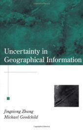 book Uncertainty in Geographical Information (Research Monographs in Geographic Information Systems,)