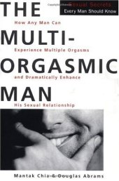 book The Multi-Orgasmic Man: Sexual Secrets Every Man Should Know