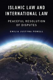 book Islamic Law and International Law: Peaceful Resolution of Disputes