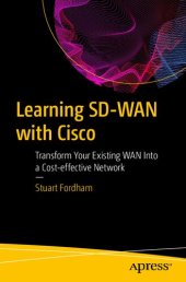 book Learning SD-WAN with Cisco: Transform Your Existing WAN Into a Cost-effective Network