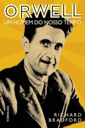 book Orwell: um homem do nosso tempo