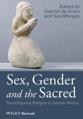 book Sex, Gender and the Sacred: Reconfiguring Religion in Gender History