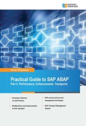 book Practical Guide to SAP ABAP Part 2: Performance, Enhancements, Transports