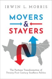 book Movers and Stayers: The Partisan Transformation of 21st Century Southern Politics