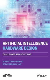 book Artificial Intelligence Hardware Design: Challenges and Solutions