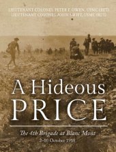 book A hideous price: the 4th Brigade at Blanc Mont, 2-10 October 1918 /