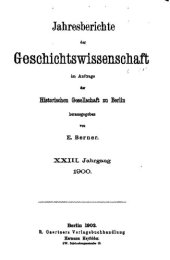 book Jahresberichte der Geschichtswissenschaft im Auftrage der Historischen Gesellschaft zu Berlin