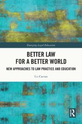 book Better Law for a Better World: New Approaches to Law Practice and Education