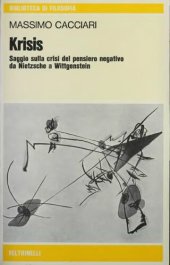 book Krisis. Saggio sulla crisi del pensiero negativo da Nietzsche a Wittgenstein