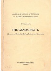 book The genus iris L: (questions of morphology, biology evolution and systematics)