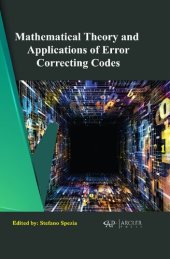 book Mathematical Theory and Applications of Error Correcting Codes