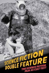 book Science Fiction Double Feature: The Science Fiction Film as Cult Text