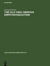 book The old high German diphthongization: A description of a phonemic change