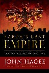 book Earth's Last Empire: The Final Game Of Thrones