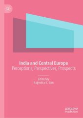 book India and Central Europe: Perceptions, Perspectives, Prospects